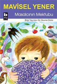 Masalcının Mektubu Mavisel Yener Bilgi Yayınevi