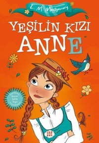 Yeşilin Kızı Anne - Çocuklar İçin L. M. Montgomery Dokuz Yayınları