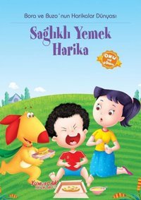 Bora ve Buzo'nun Harikalar Dünyası Sağlıklı Yemek Harika Kolektif Yumurcak Yayınları