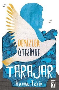 Denizler Ötesinde Tarajar Havva Tekin Genç Timaş