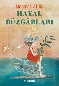 Hayal Rüzgarları Mehmet Atilla Tudem Yayınları