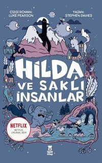 Hilda ve Saklı İnsanlar Stephen Davies Taze Kitap