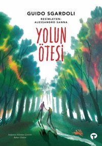 Yolun Ötesi Guido Sgardoli Turkuvaz Çocuk
