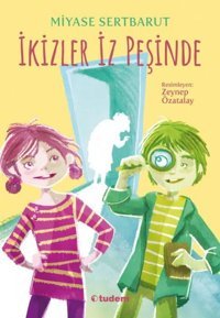 İkizler İz Peşinde Miyase Sertbarut Tudem Yayınları