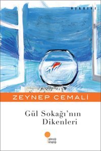 Gül Sokağı'nın Dikenleri Zeynep Cemali Günışığı Kitaplığı