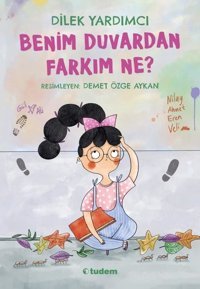 Benim Duvardan Farkım Ne? Dilek Yardımcı Tudem Yayınları