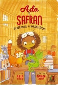 Ada ve Safran: Ejderhalar ve Marşmelovlar Asia Citro Orman Kitap