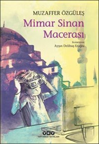 Mimar Sinan Macerası Muzaffer Özgüleş Yapı Kredi Yayınları