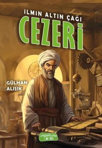 İlmin Altın Çağı Cezeri Gülhan Alışık Yediveren Çocuk
