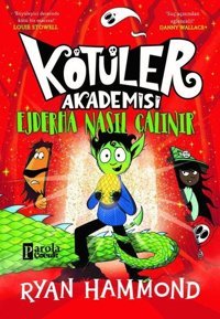 Kötüler Akademisi: Ejderha Nasıl Çalınır Ryan Hammond Parola Çocuk