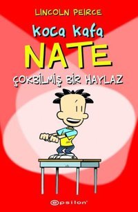Koca Kafa Nate Çokbilmiş Bir Haylaz Lincoln Peirce Epsilon Yayınevi