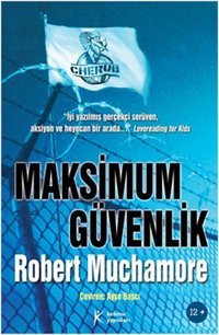 Cherub 3 - Maksimum Güvenlik Robert Muchamore Kelime Yayınları