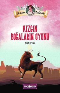 Dr. Dolittle - Kızgın Boğaların Oyunu Hugh Lofting Genç Hayat