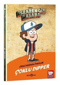 Disney Esrarengiz Kasaba - Çoklu Dipper - Çizgi Diziden Öyküler Kolektif Beta Kids