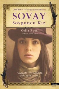 Sovay - Soyguncu Kız Celia Rees Çitlembik Yayınları