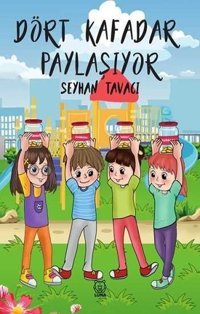 Dört Kafadar Paylaşıyor Seyhan Tavacı Luna Yayınları