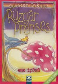 Rüzgar Prenses - Sevecen Öyküler Nur İçözü Altın Kitaplar