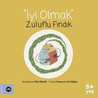 İyi Olmak - Zuluflu Fındık Sümeyye Sel Odabaş VakıfBank Kültür Yayınları