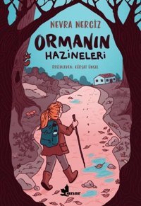 Ormanın Hazineleri Nevra Nergiz Çınar Yayınları