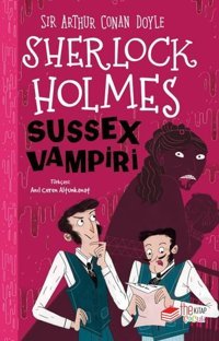 Sherlock Holmes - Sussex Vampiri Sir Arthur Conan Doyle The Çocuk