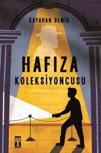 Hafıza Koleksiyoncusu Kayahan Demir Genç Timaş