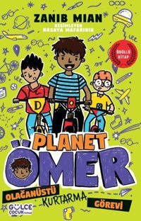 Olağanüstü Kurtarma Görevi - Planet Ömer 3 Zanib Mian Gülce Çocuk