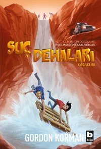 Suç Dehaları-Kaçaklar Gordon Korman Bilgi Yayınevi