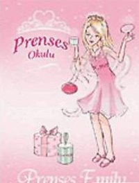 Prenses Okulu 6 - Emily ve Güzel Peri Kolektif Doğan ve Egmont Yayıncılık