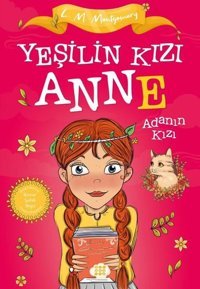 Yeşilin Kızı Anne 3 - Adanın Kızı - Çocuklar İçin L. M. Montgomery Dokuz Yayınları