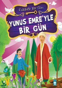 Yunus Emre'yle Bir Gün Mustafa Orakçı Timaş Çocuk