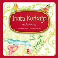 İnatçı Kurbağa ve Arkadaşı Hülya Düzgün Babıali Kültür