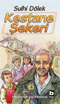 Kestane Şekeri Sulhi Dölek Bilgi Yayınevi