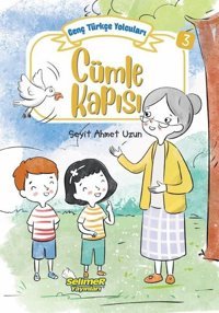 Cümle Kapısı - Genç Türkçe Yolcuları 3 Seyit Ahmet Uzun Selimer
