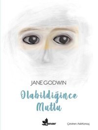 Olabildiğince Mutlu Jane Godwin Çınar Yayınları