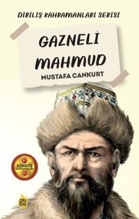 Gazneli Mahmud - Diriliş Kahramanları Serisi Mustafa Cankurt Çıra Genç