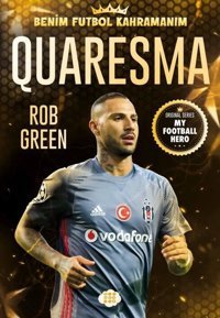 Quaresma - Benim Futbol Kahramanım Rob Green Dokuz Yayınları