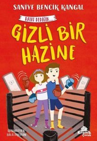 Gizli Bir Hazine - Hayat Dediğin 3 Saniye Bencik Kangal Kronik Kitap