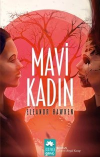 Mavi Kadın Eleanor Hawken Eksik Parça Yayınları
