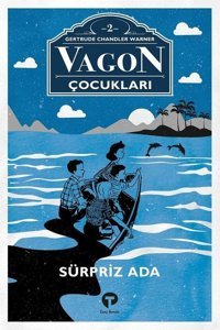 Vagon Çocukları-2 Sürpriz Ada Gertrude Chandler Warner Turkuvaz Çocuk
