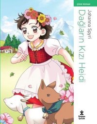 Dağların Kızı Heidi Johanna Spyri Doğan Çocuk