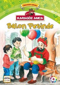 Karagöz Amca-Balon Peşinde Ünver Oral Nar Çocuk