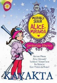 Meraklı Şeker Alice Miranda-Kayakta Jacqueline Harvey Artemis Çocuk