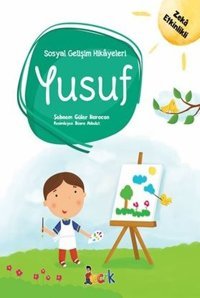 Yusuf-Sosyal Gelişim Hikayeleri Şebnem Güler Karacan Bıcırık Yayınları