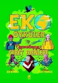 Eko Öyküler - Önemsemeye Cüret Edenlere Ben Hubbard Dinozor Genç