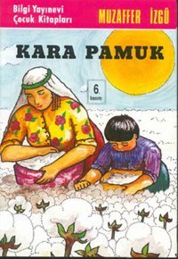Kara Pamuk Muzaffer İzgü Bilgi Yayınevi