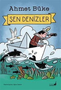 Şen Denizler Ahmet Büke Everest Yayınları