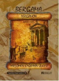 Bergama Pergamon Parşömen Kğıdının Ülkesi Hasan Yiğit Bulut Yayınları