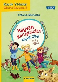 Hayvan Koruyucuları: Köpek Olayı Antonia Michaelis Tudem Yayınları