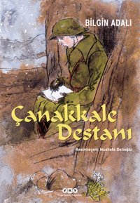 Çanakkale Destanı Bilgin Adalı Yapı Kredi Yayınları