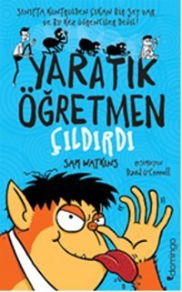 Yaratık Öğretmen Çıldırdı Sam Watkins Domingo Yayınevi